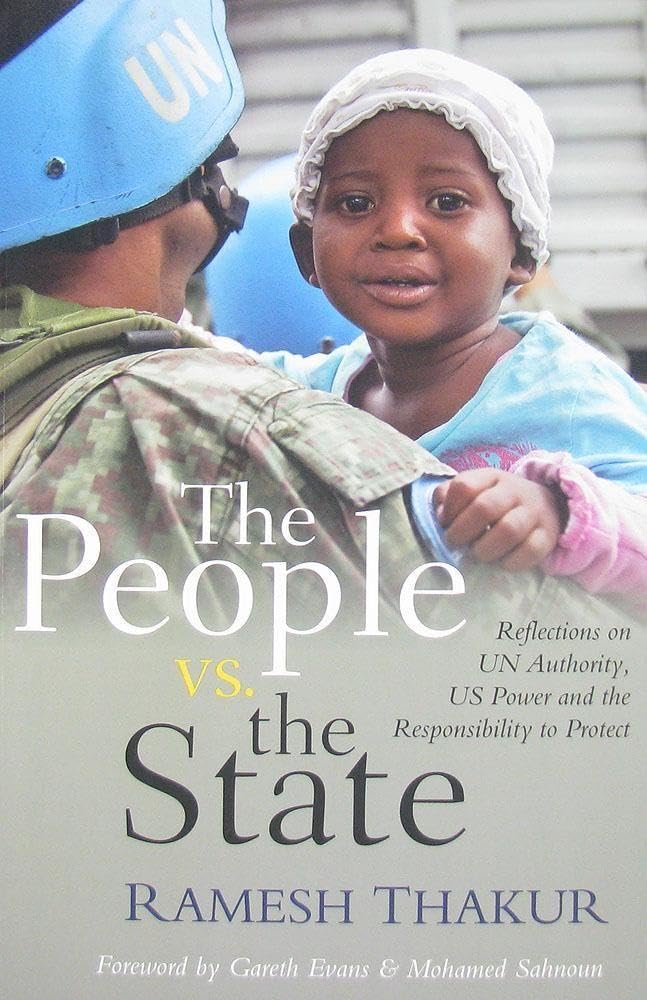 The People vs. The State: Reflections on UN Authority, US Power and the Responsibility to Protect Law