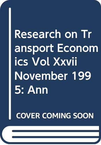 Research on Transport Economics Vol Xxvii November 1995: Ann Business, Finance & Career