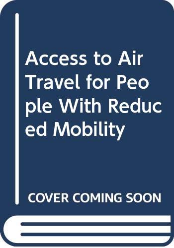 Access to Air Travel for People With Reduced Mobility book