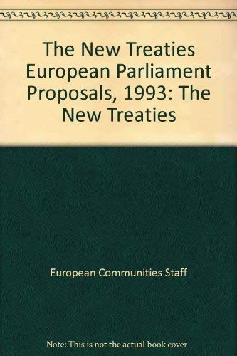 The New Treaties European Parliament Proposals, 1993 Social Sciences