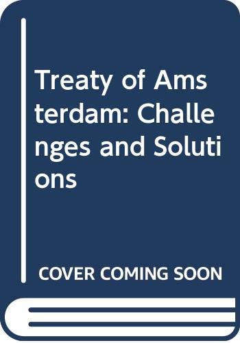 Treaty of Amsterdam: Challenges and Solutions book