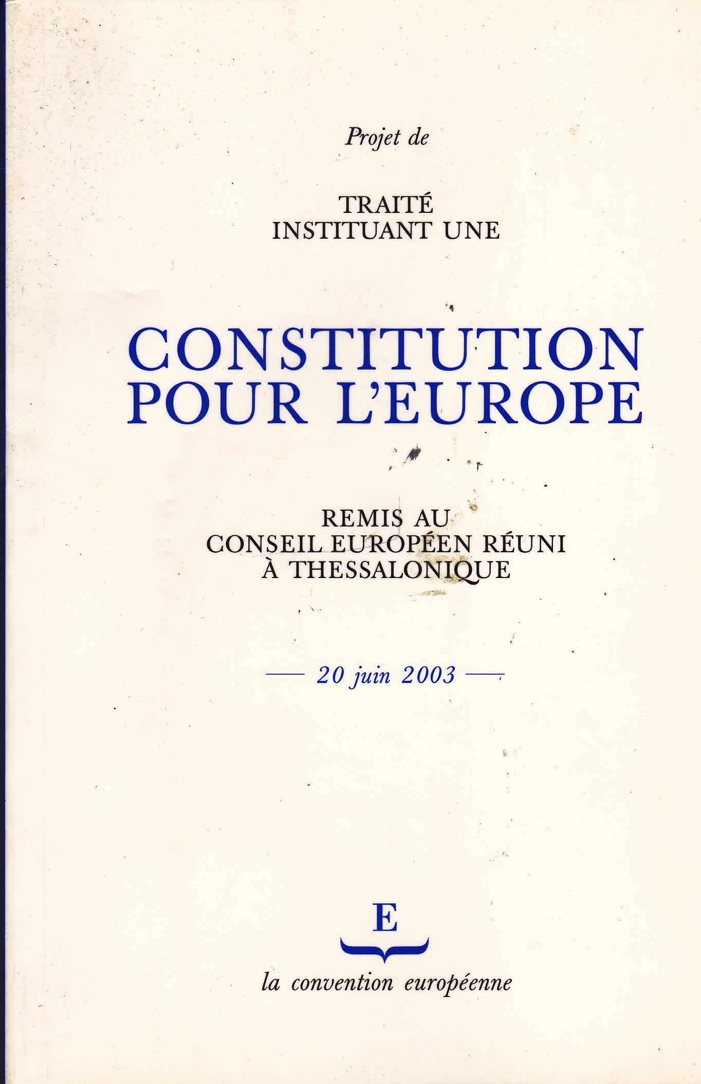 Projet de Traité instituant une Constitution pour l'Europe.: Vol 2 Books