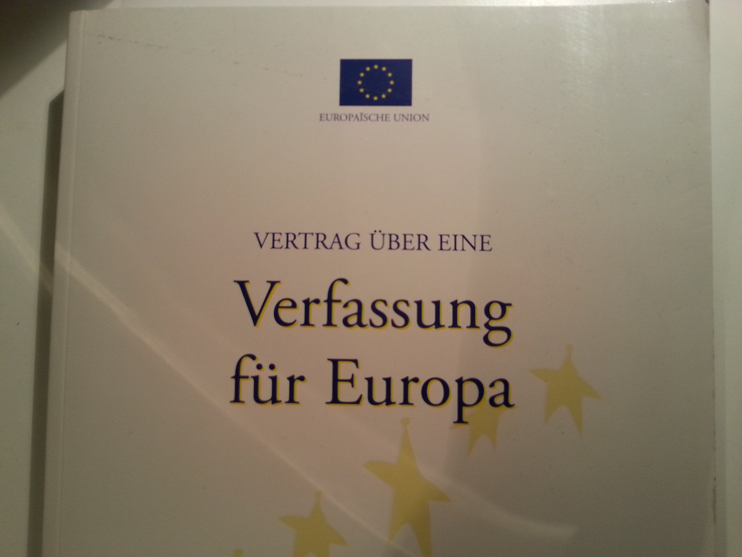Vertrag über eine Verfassung für Europa Politics & History