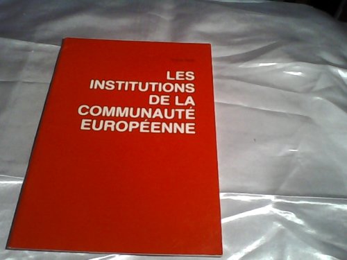 Les Institutions De La Communauté Européenne book