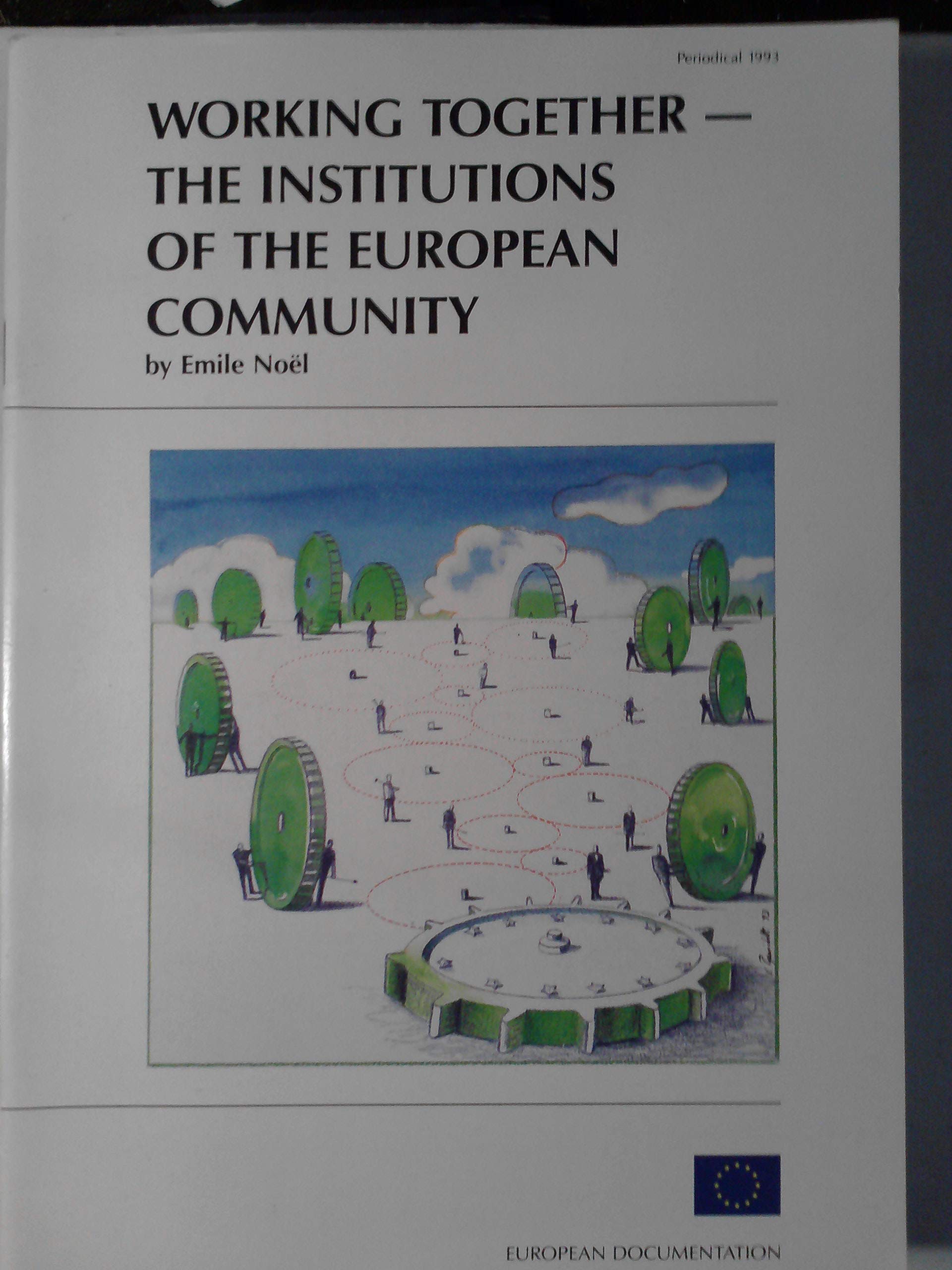 Working together: The institutions of the European Community (European documentation) book