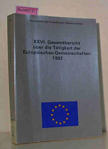 26. Gesamtbericht über die Tätigkei der Europäischen Gemeinschaften 1992. Books