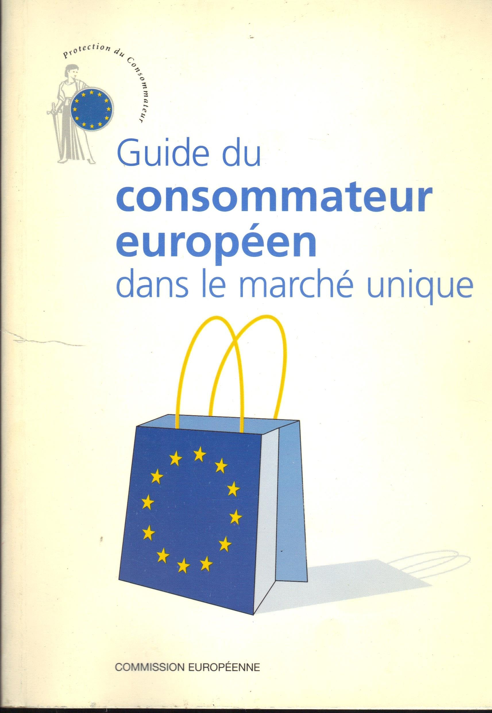 Guide du consommateur européen dans le marché unique book