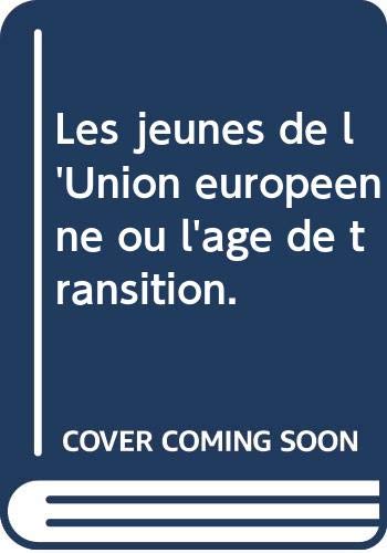 Les jeunes de l'Union européenne ou l'âge de transition. book