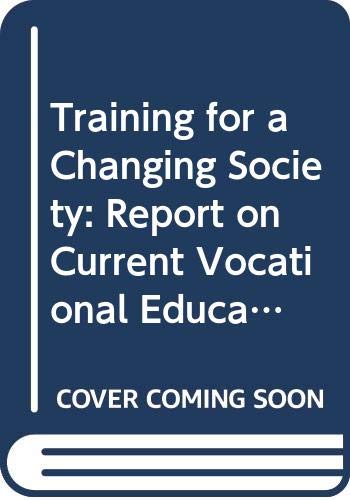 Training for a Changing Society: Report on Current Vocational Education and Training Research in Europe Study Guides