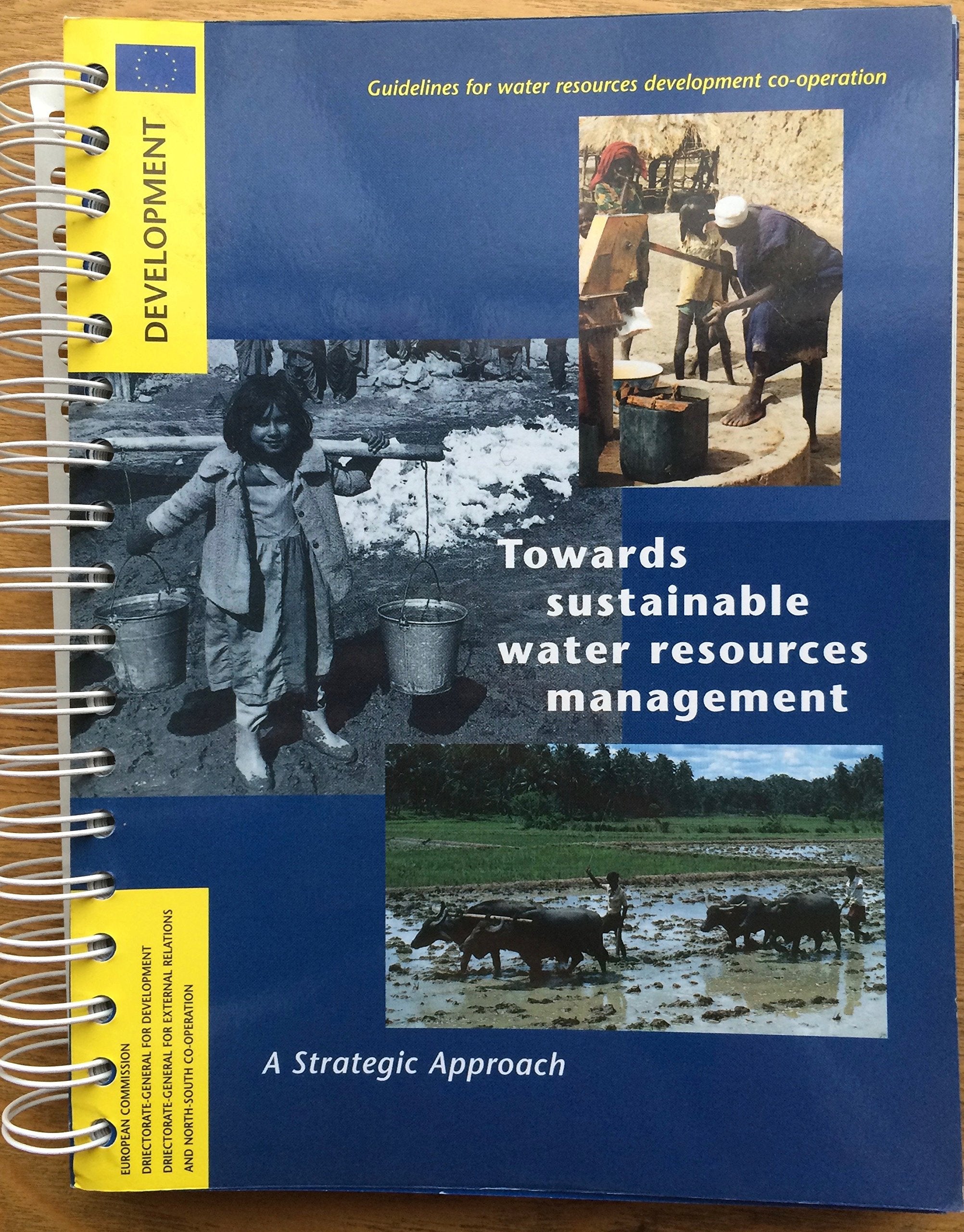 Towards sustainable water resources management : a strategic approach : guidelines for water resources development co-operation book