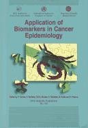 Application of Biomarkers to Cancer Epidemiology (Iarc Scientific Publications, 142, Band 142) Medicine