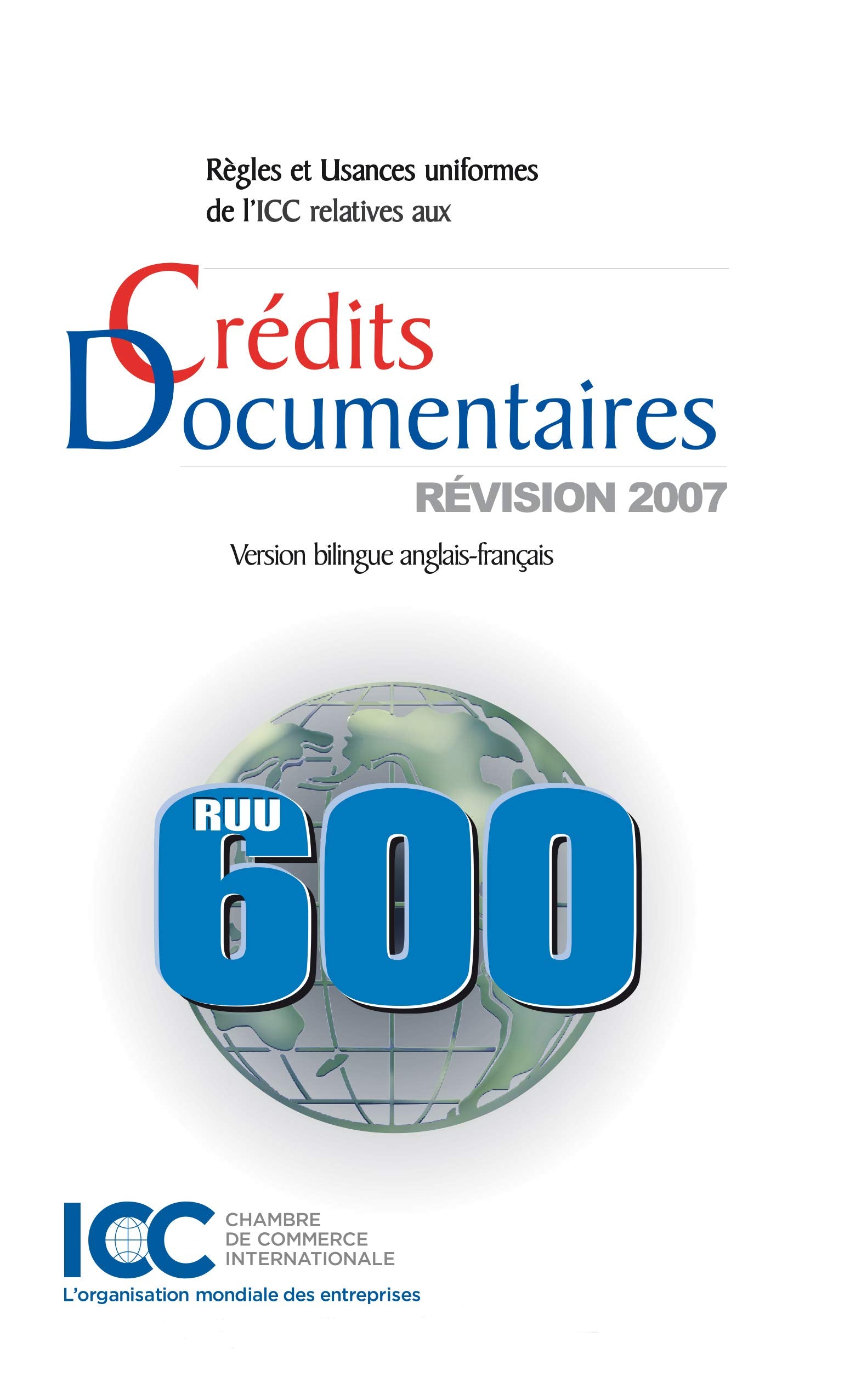 UCP for Documentary Credit/RUU relatives aux crédits documentaires: Edition bilingue anglais-français Law