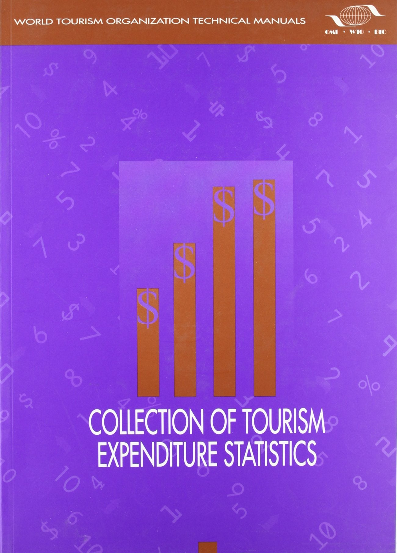 Collection of Tourism Expenditure Statistics: Technical Manual Business, Finance & Career