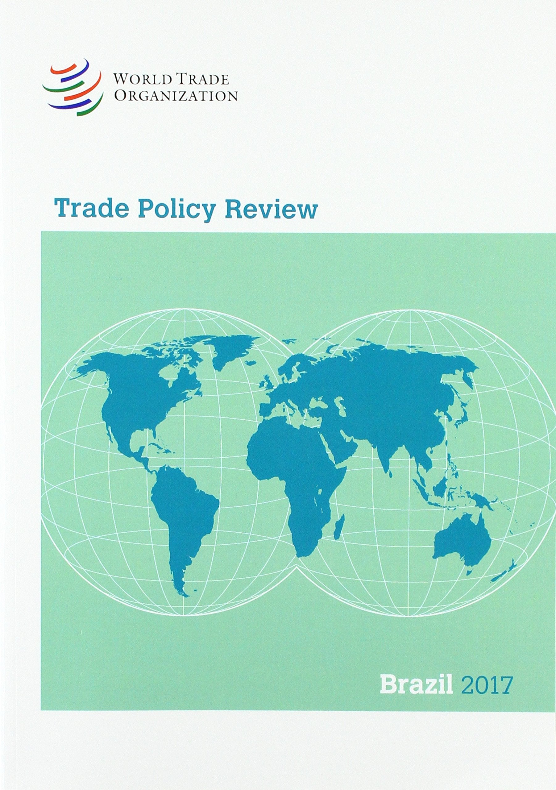 Trade Policy Review 2017: Brazil Business, Finance & Career