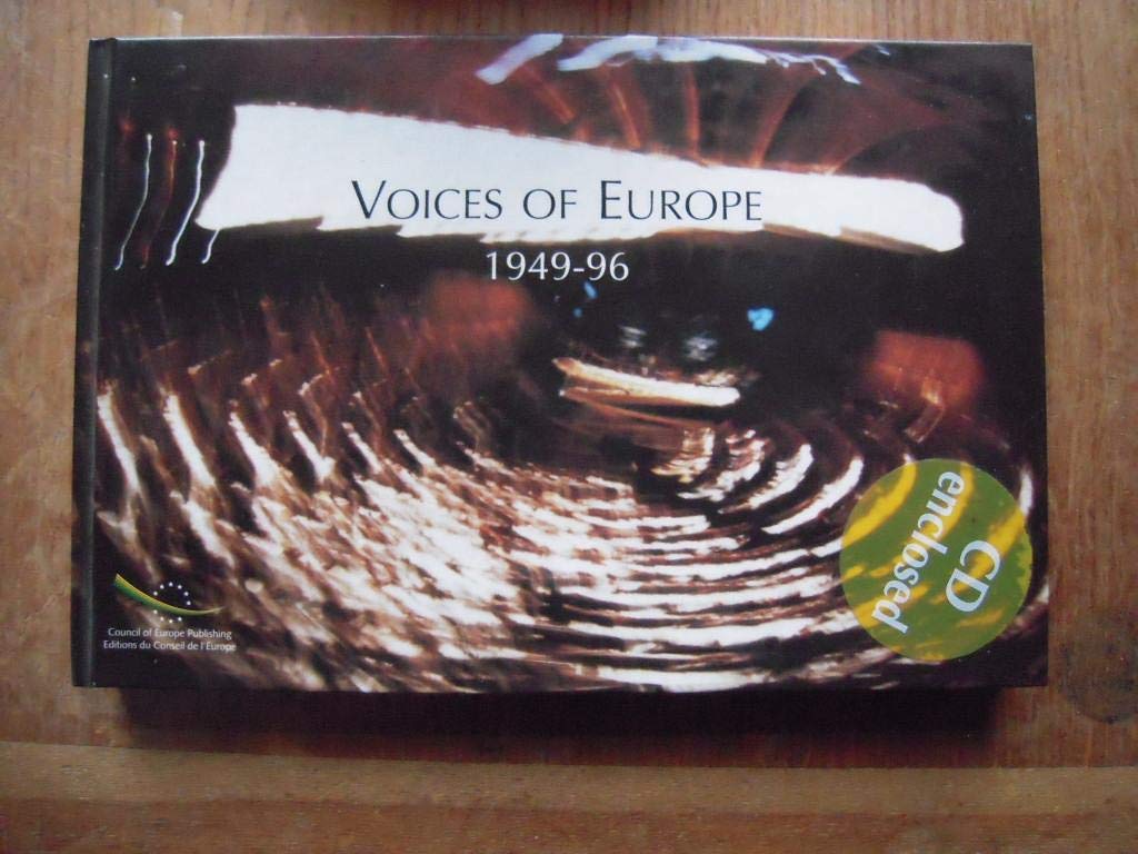 Voices of Europe: Selection of Speeches Delivered Before the Parliamentary Assembly of the Council of Europe, 1949-96 Politics & History