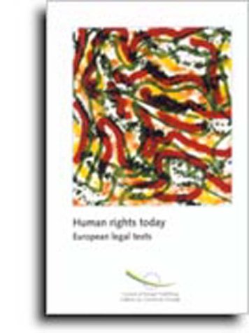Human rights today: European legal texts book