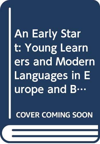 An Early Start: Young Learners and Modern Languages in Europe and Beyond Foreign Languages ​​& Dictionaries