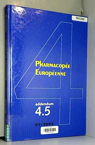 Pharmacopée européenne. Vol. 5. Addendum 4.5 Books