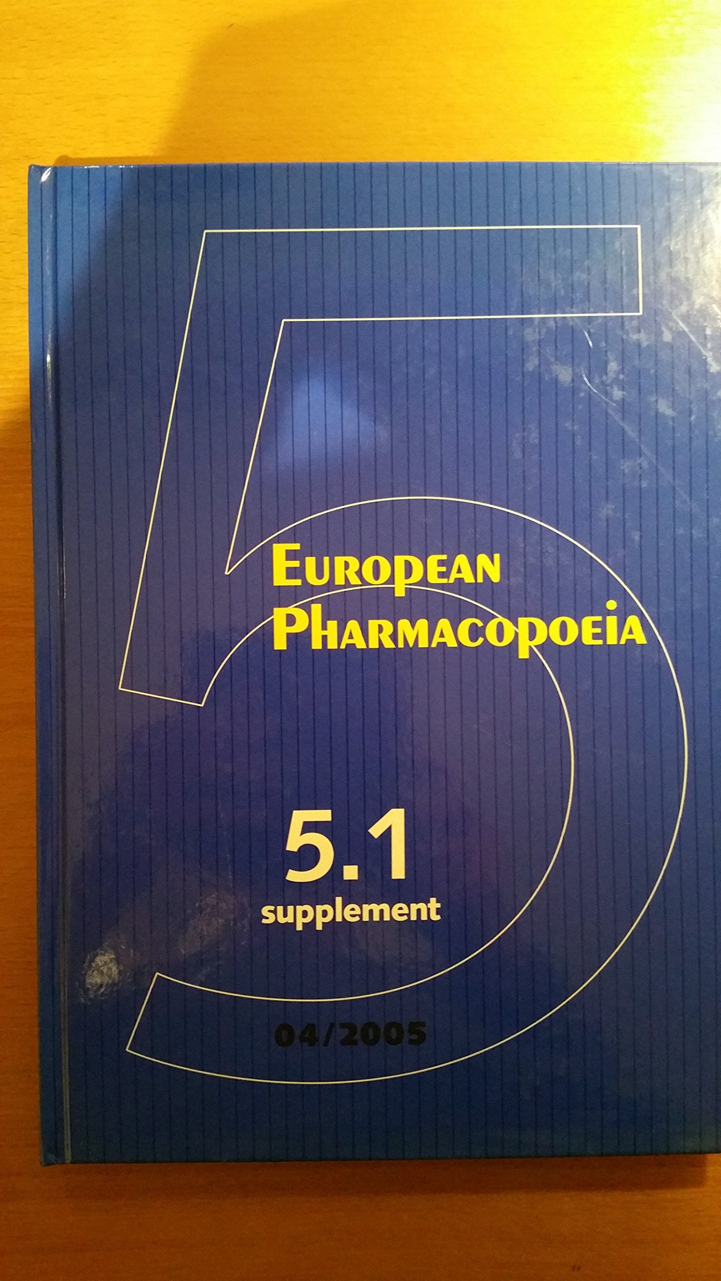2005 European Pharmacopoeia 5th Ed, Print Suppl Vvl 5.1: Supplement 5.1 Medicine