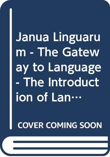 Janua Linguarum - The Gateway to Language - The Introduction of Language Awareness Into the Curriculum: Awakening to Languages (Language Learning (Ecml, Graz)) Books