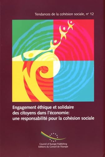 Engagement éthique et solidaire des citoyens dans l'économie : une responsabilité pour la cohésion book