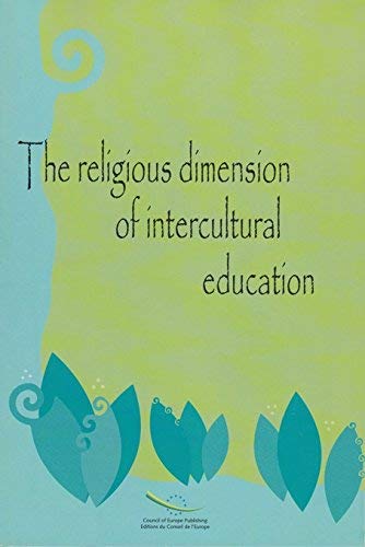 The Religious Dimension of Intercultural Education, Conference Proceedings, Oslo, Norway, 6 to 8 June 2004 Books