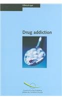 Drug Addiction: Ethical Eye (Ethical Eye Series) Medicine