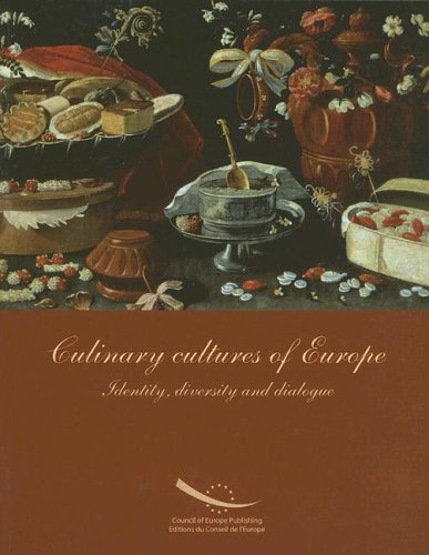 Culinary Cultures of Europe: Identity Diversity And Dialogue Social Sciences