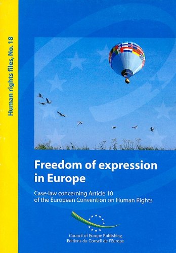 Freedom of Expression in Europe: Case-law Concerning Article 10 of the European Convention on Human Rights book