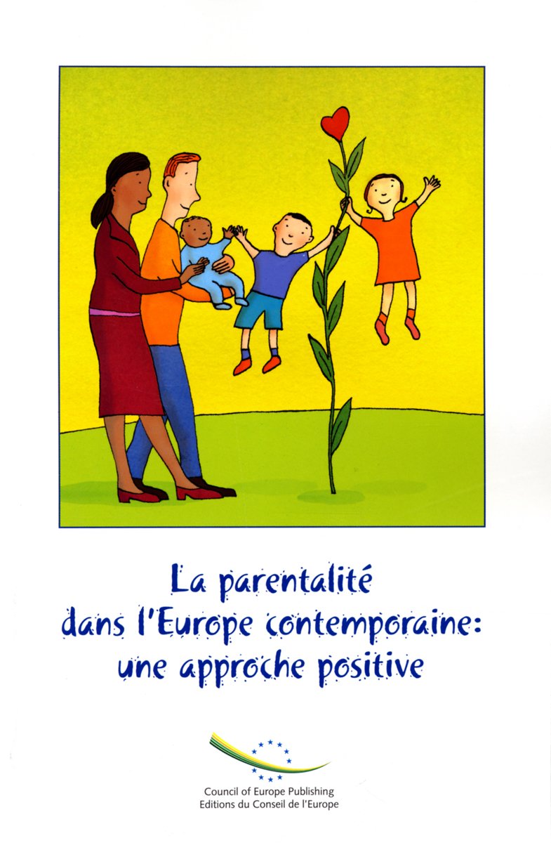 La Parentalite Dans L'Europe Contemporaine: Une Approche Positive Social Sciences