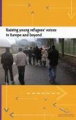 Raising Young Refugees' Voices in Europe and Beyond: A Seminar Report Books