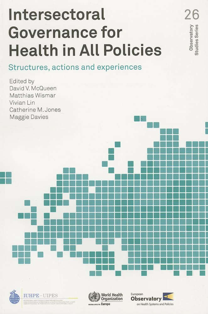 Intersectoral Governance for Health in All Policies Medicine