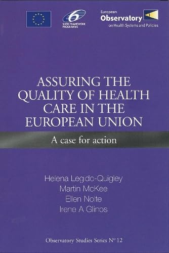 Assuring the Quality of Health Care in the European Union: A Case for Action (Euro Publication) Medicine