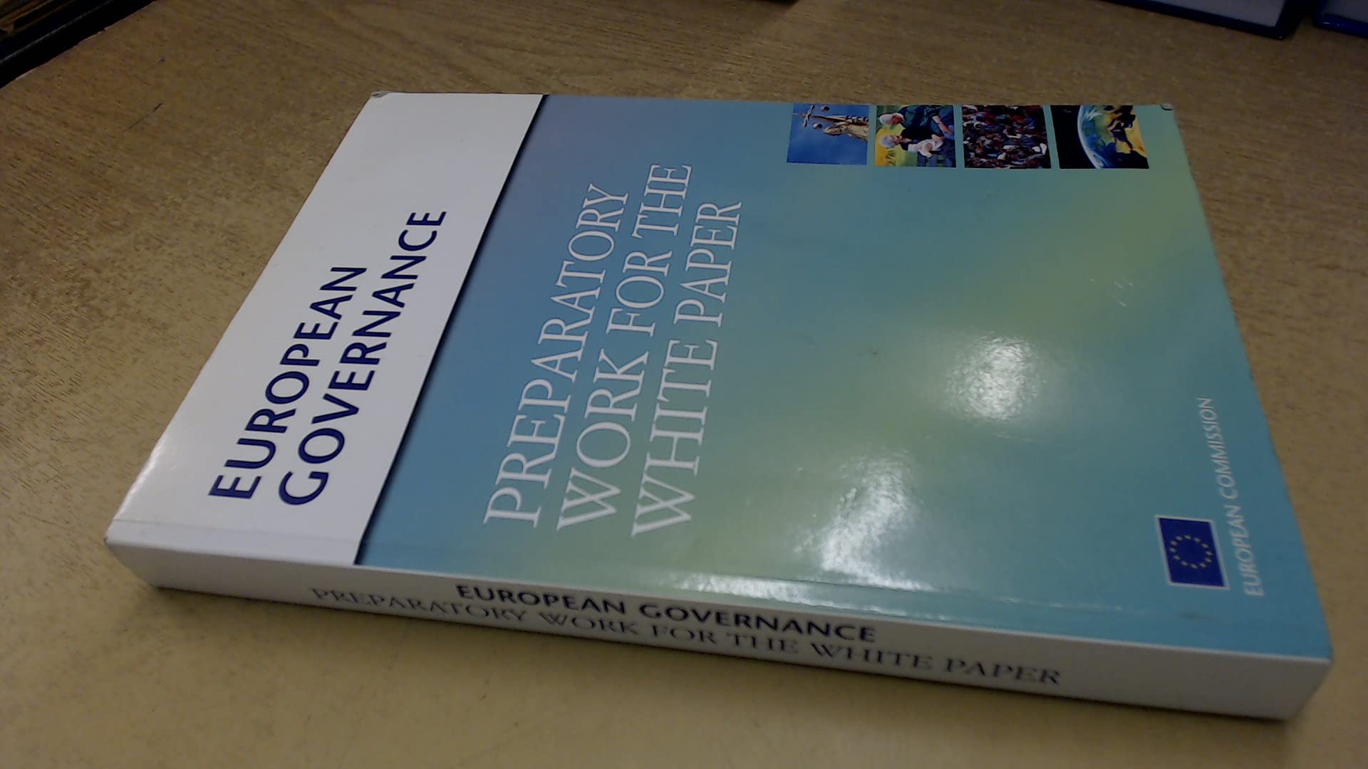 European Governance: Preparatory Work for the White Paper Politics & History