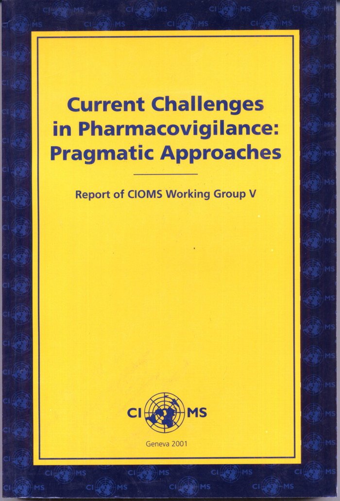 Current Challenges Pharmacovigilance: Pragmatic Approaches Medicine