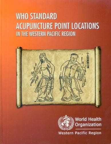 Who Standard Acupuncture Point Locations in the Western Pacific Region Medicine