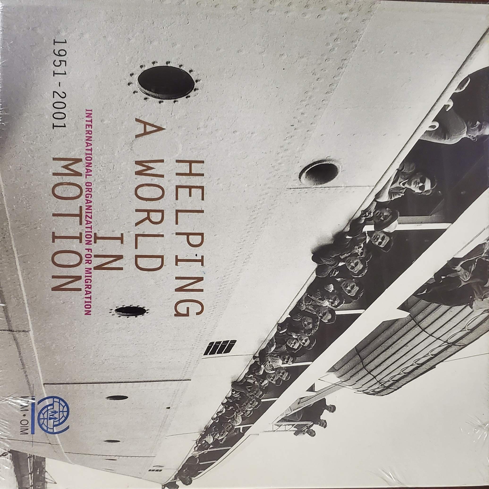 Helping a world in motion : 1951-2001 Books