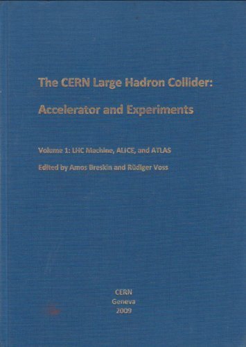 Product Image: The CERN Large Hadron Collider: Accelerator and Experiments Volume 1: LHC Machine, Alice, and Atlas