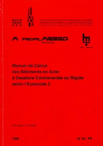 Manuel de calcul des bâtiments en acier à ossature contreventée ou rigide selon l'Eurocode 3 Books