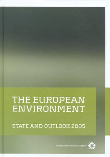 The European Environment: State And Outlook 2005 Business, Finance & Career
