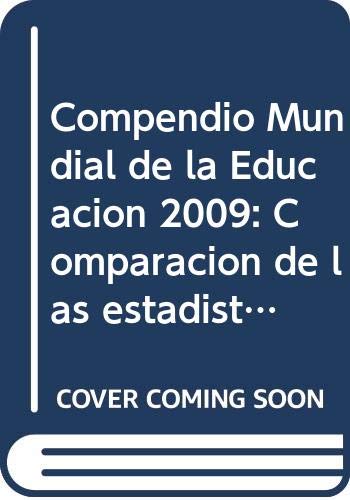 Compendio Mundial de la Educacion 2009: Comparacion de las estadisticas de educacion en el munco book