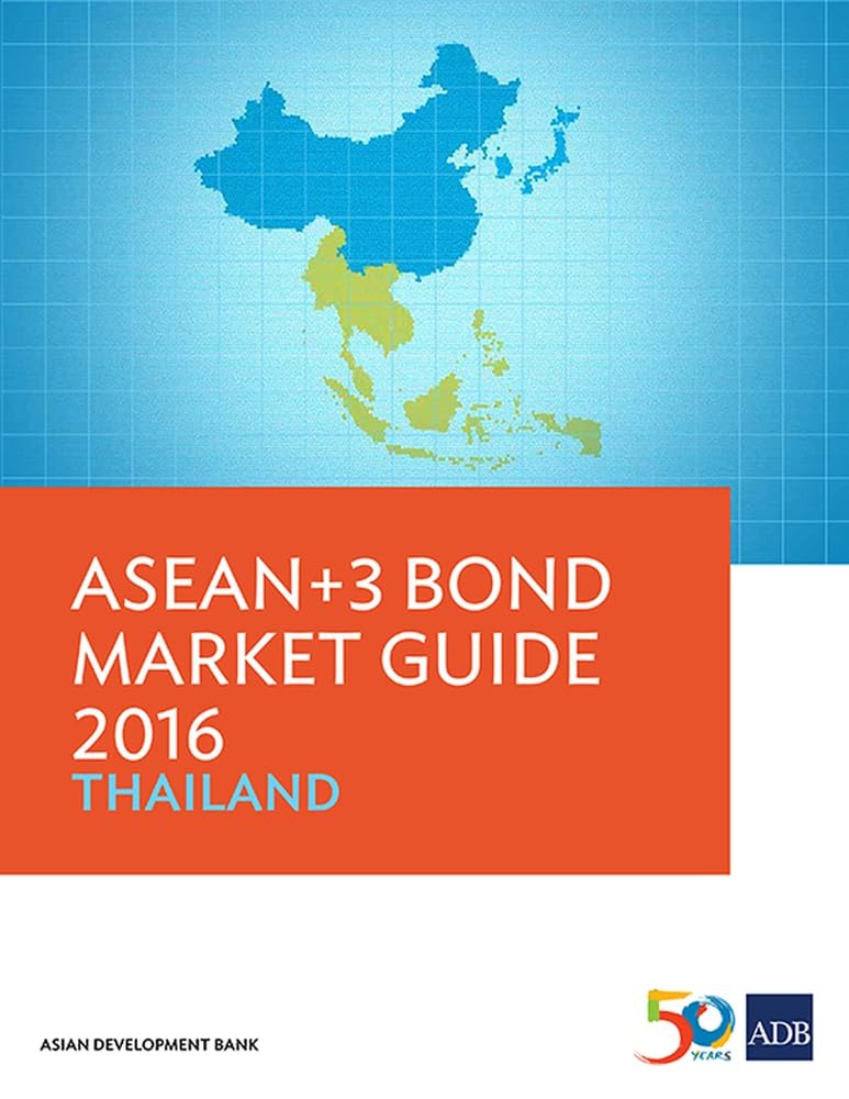 Asean+3 Bond Market Guide 2016: Thailand book