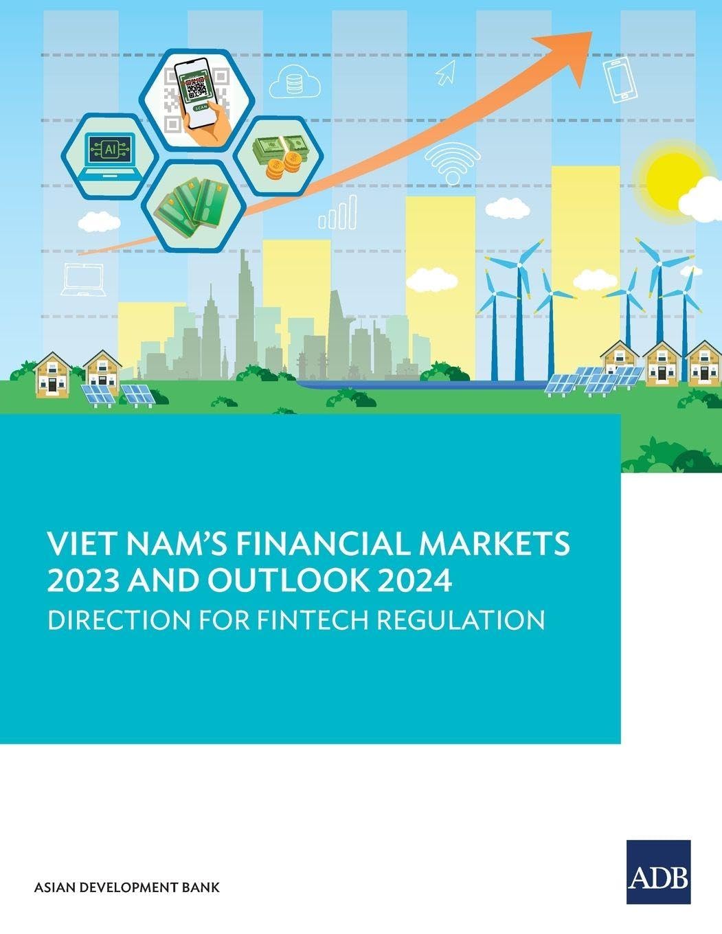 Viet Nam's Financial Markets 2023 and Outlook 2024 Law