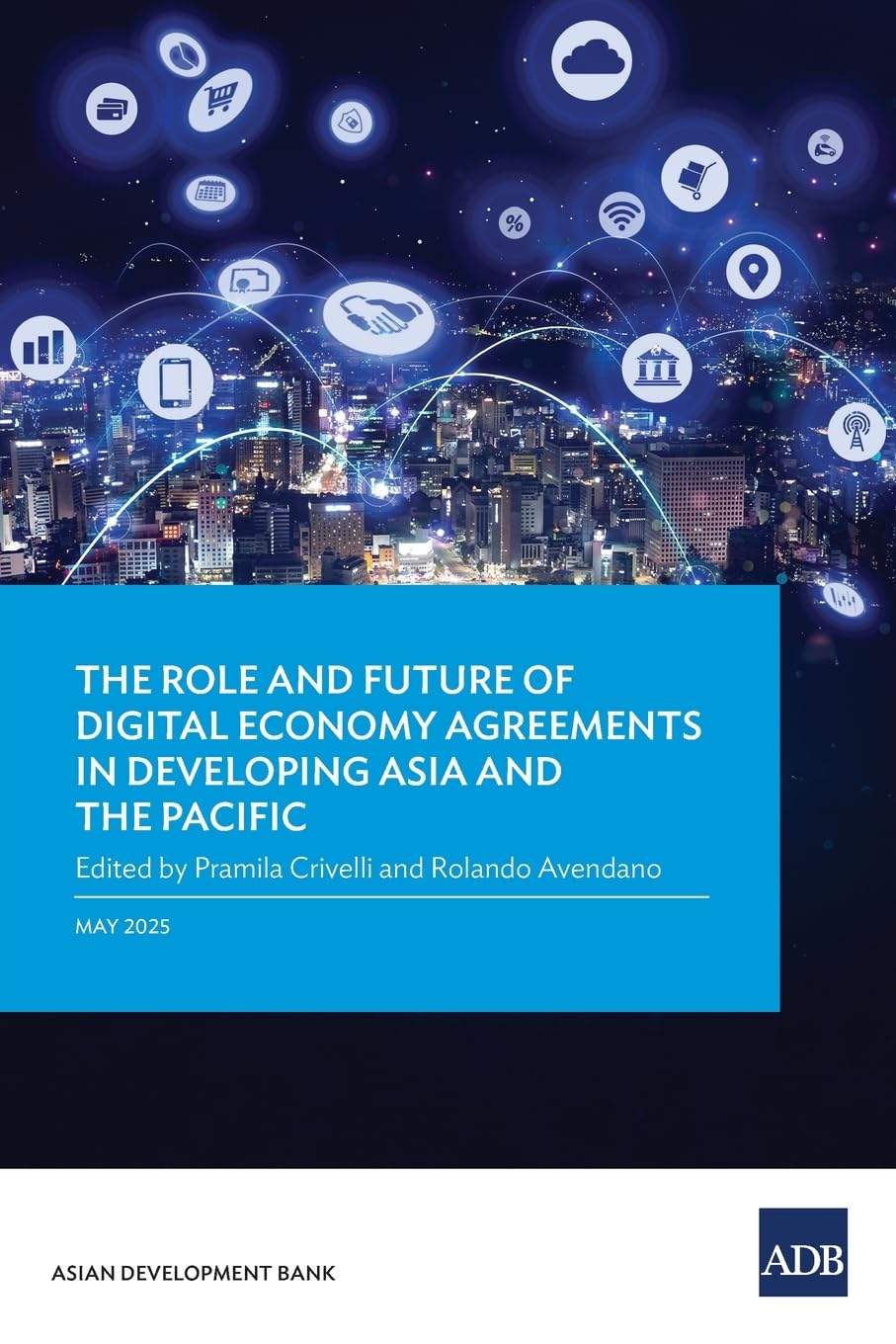 The Role and Future of Digital Economy Agreements in Developing Asia and the Pacific Law