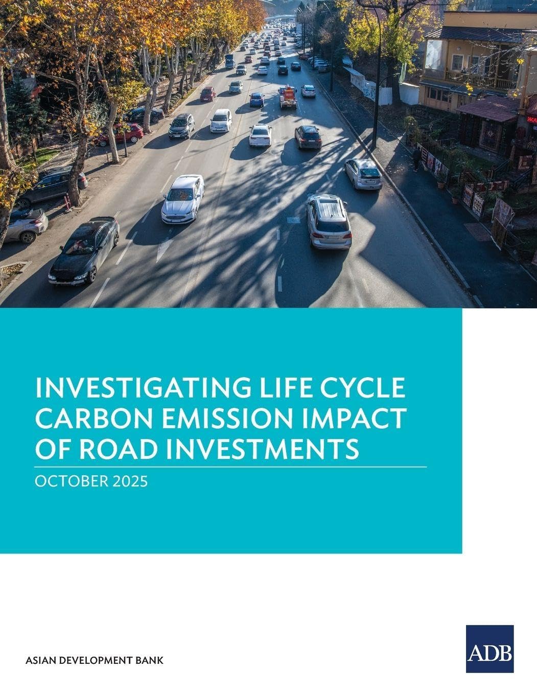 Investigating Life Cycle Carbon Emission Impact of Road Investments Mathematics