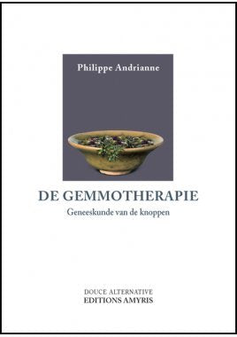 De gemmotherapie - Geneeskunde van de knoppen book