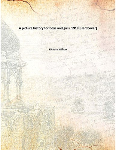A picture history for boys and girls 1919 Books