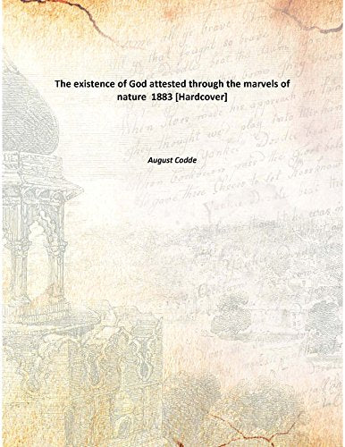 The existence of God attested through the marvels of nature 1883 Books