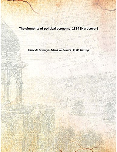 The elements of political economy 1884 Books