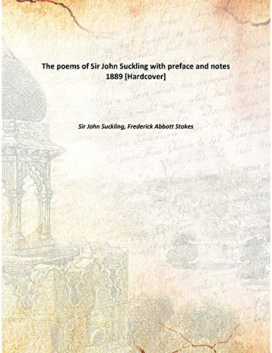 The poems of Sir John Suckling with preface and notes 1889 Books